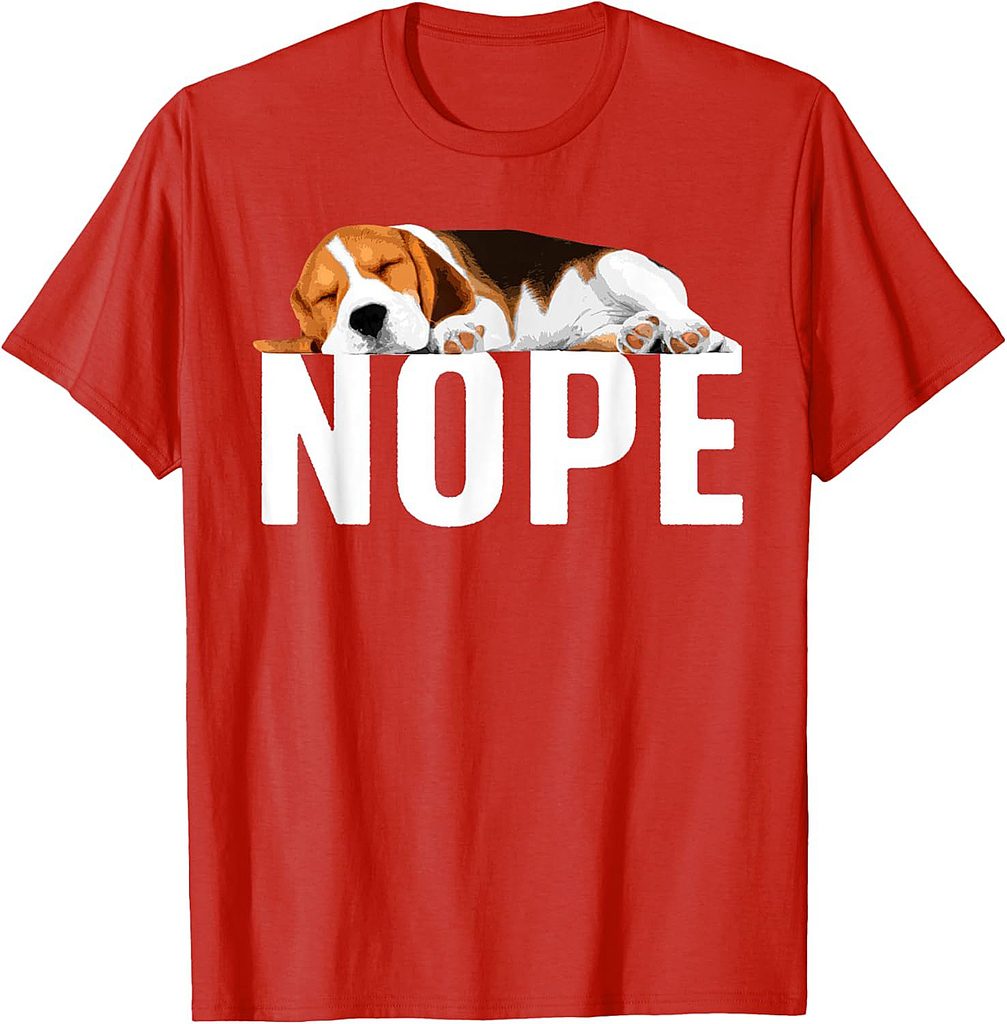 Funny Beagle Art For Men Women Nope Beagle Dog Beagle Lover T-Shirt