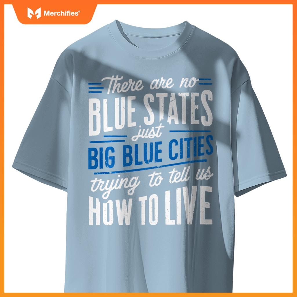 Funny Big Blue Cities Red Wave Patriotic Political Election T-Shirt