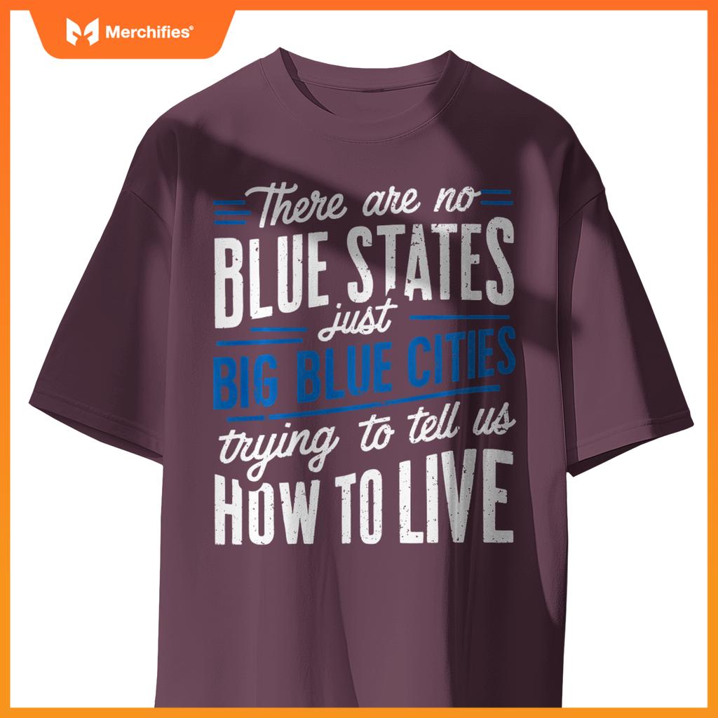 Funny Big Blue Cities Red Wave Patriotic Political Election T-Shirt