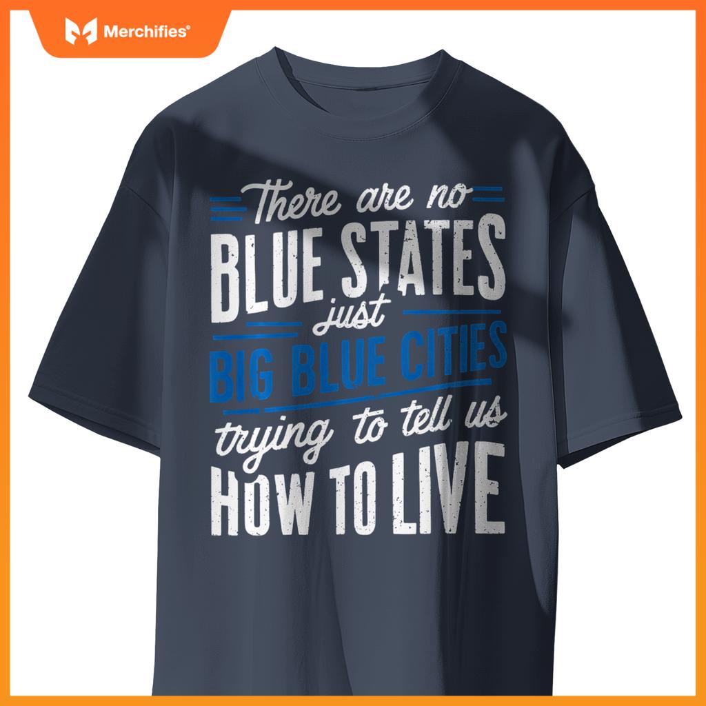 Funny Big Blue Cities Red Wave Patriotic Political Election T-Shirt