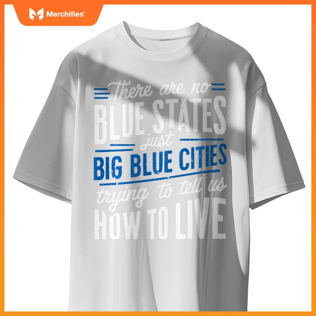 Funny Big Blue Cities Red Wave Patriotic Political Election T-Shirt