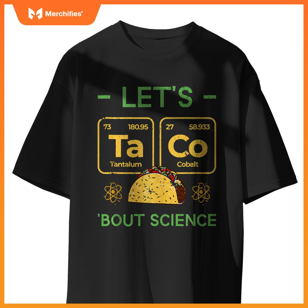 Funny Chemistry Teacher Let's Taco 'Bout Science