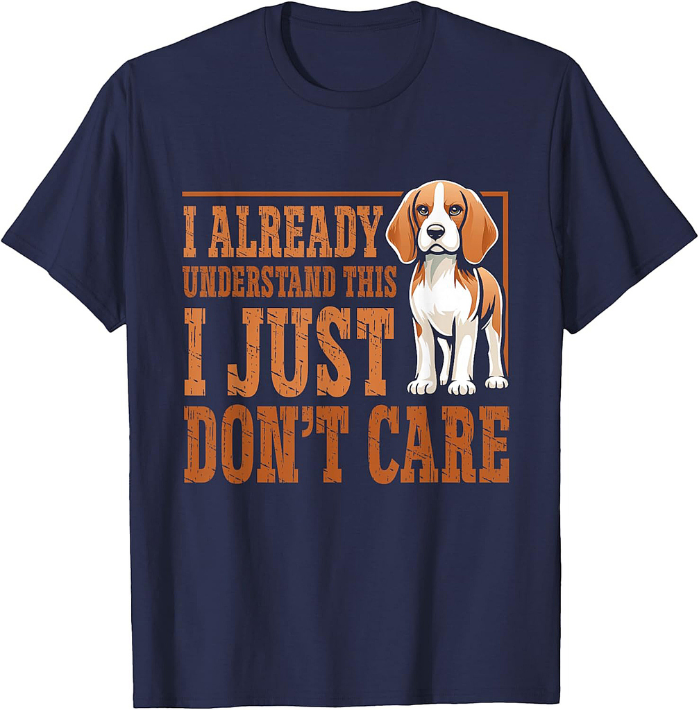 Funny Dog Beagle I Just Dont Care T-Shirt