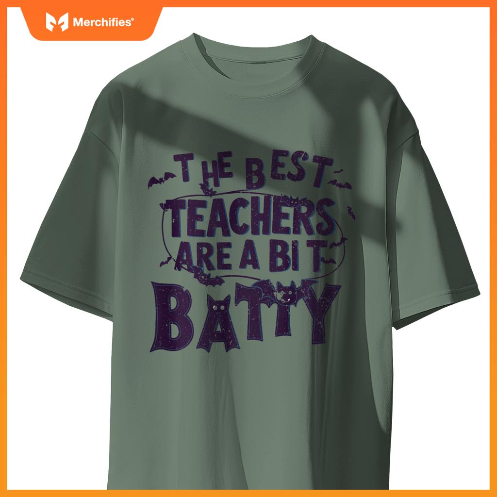 Funny The Best Teachers are a Bit Batty Teacher Appreciation