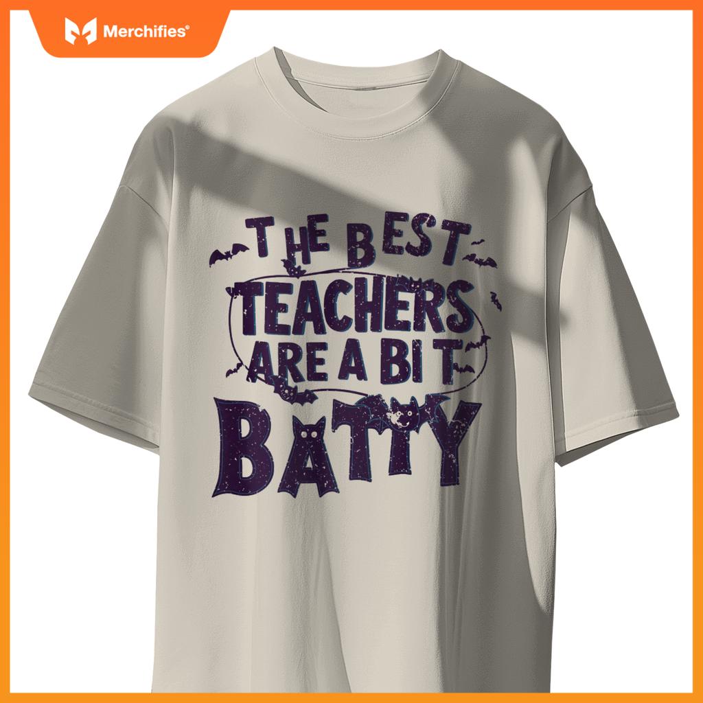 Funny The Best Teachers are a Bit Batty Teacher Appreciation
