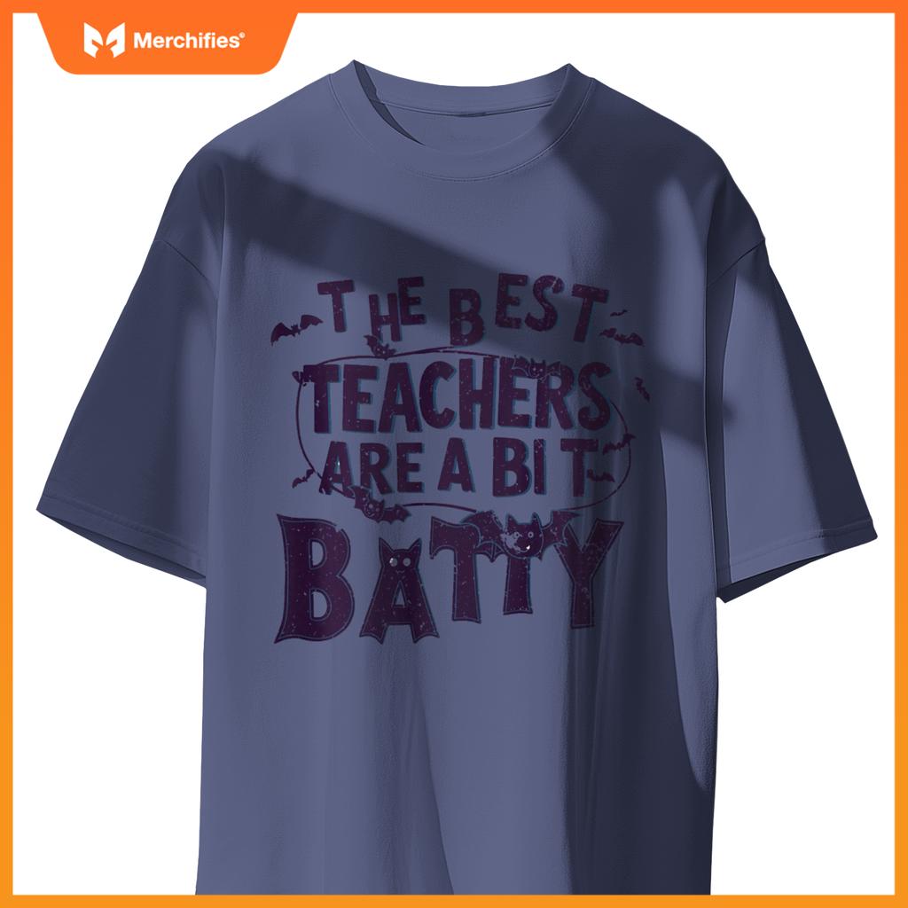 Funny The Best Teachers are a Bit Batty Teacher Appreciation