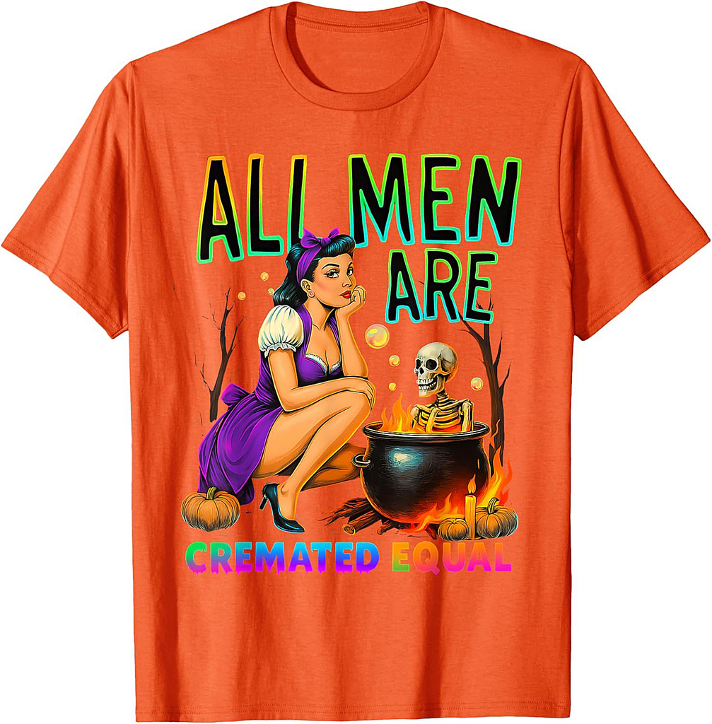 Funny Witch All Men Feminist Halloween Cremated Equal T-Shirt