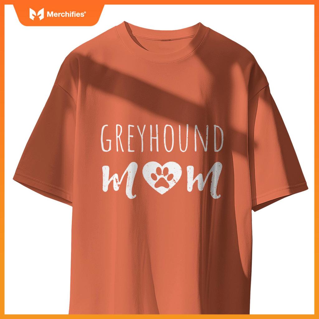 Greyhound Mom Dog Lover Owner Greyhound Mama Dad Grandmother T-Shirt