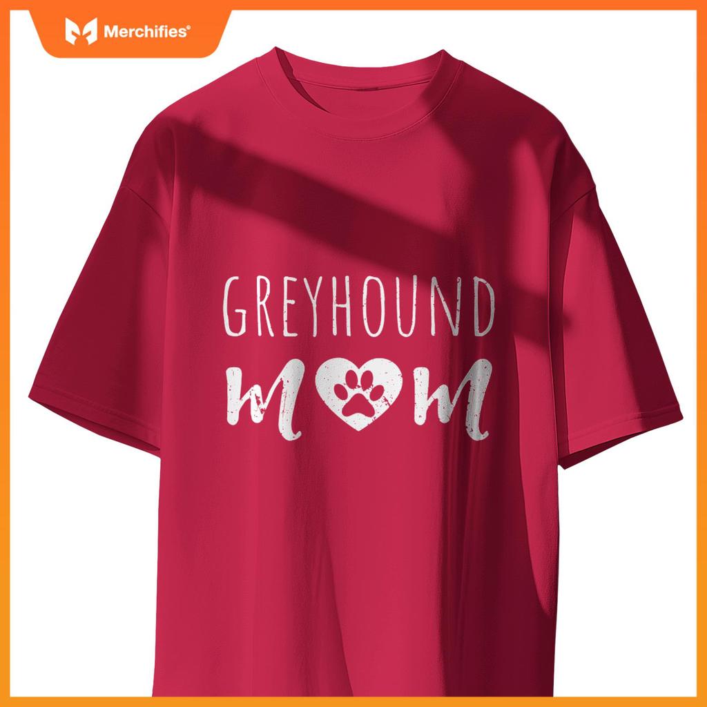 Greyhound Mom Dog Lover Owner Greyhound Mama Dad Grandmother T-Shirt