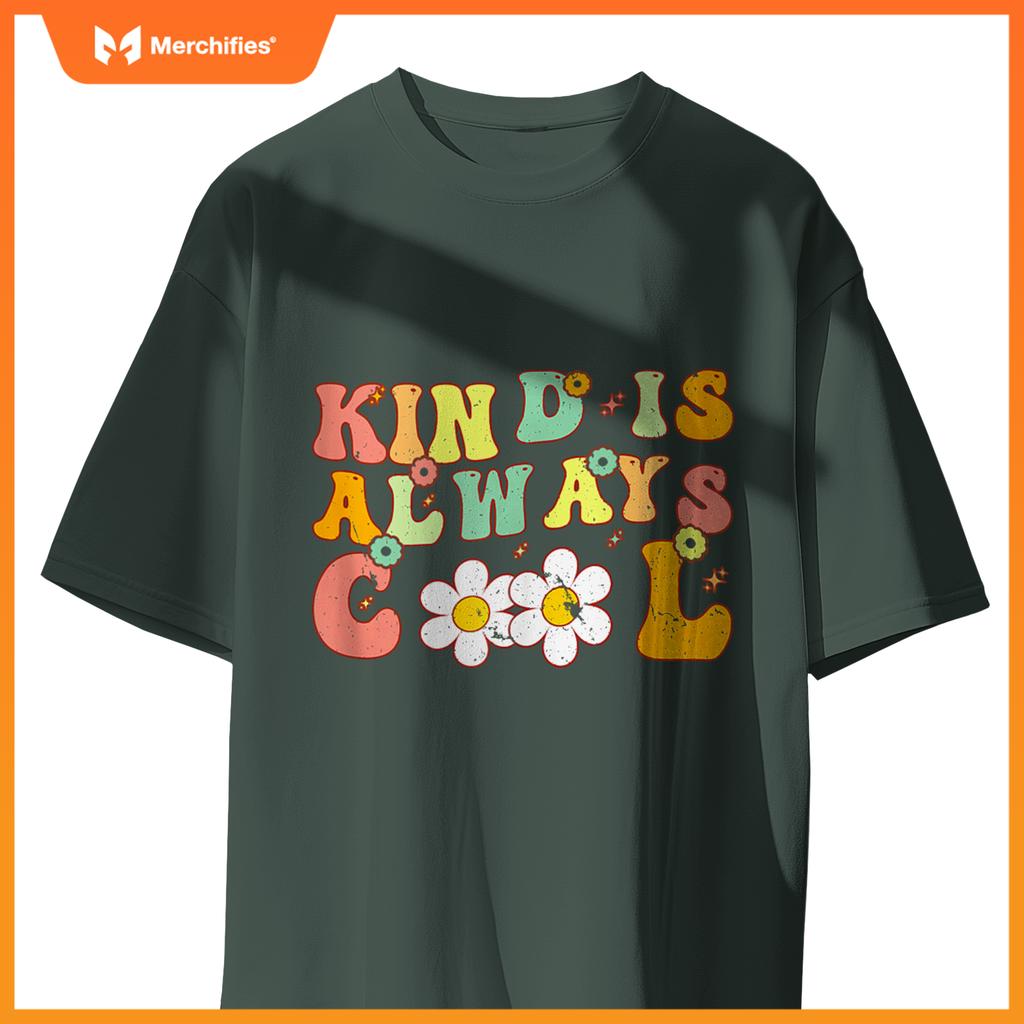 Groovy Kind is Always Cool Inspirational Kindness Teacher