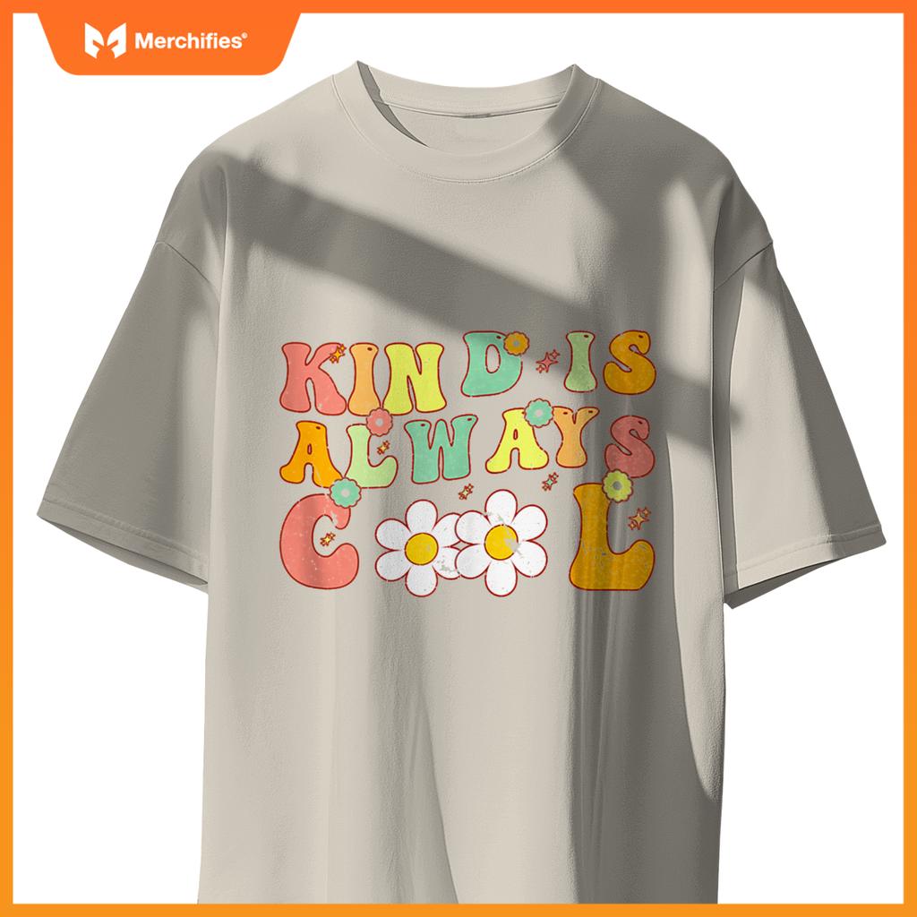 Groovy Kind is Always Cool Inspirational Kindness Teacher