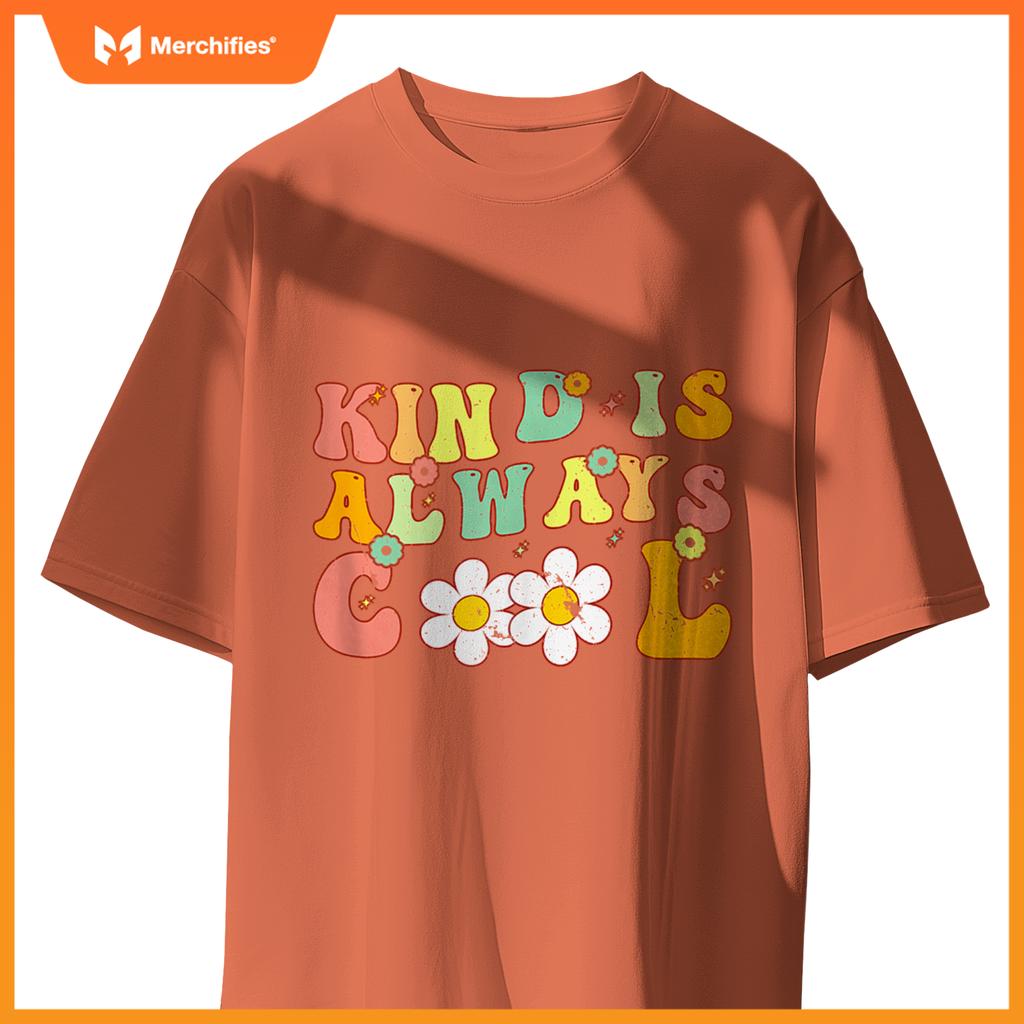 Groovy Kind is Always Cool Inspirational Kindness Teacher