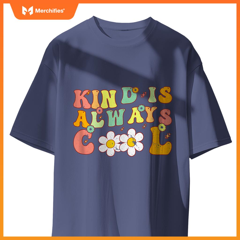 Groovy Kind is Always Cool Inspirational Kindness Teacher