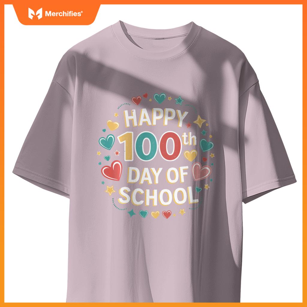 Happy 100th Day of School Teachers Happy 100 Days Student