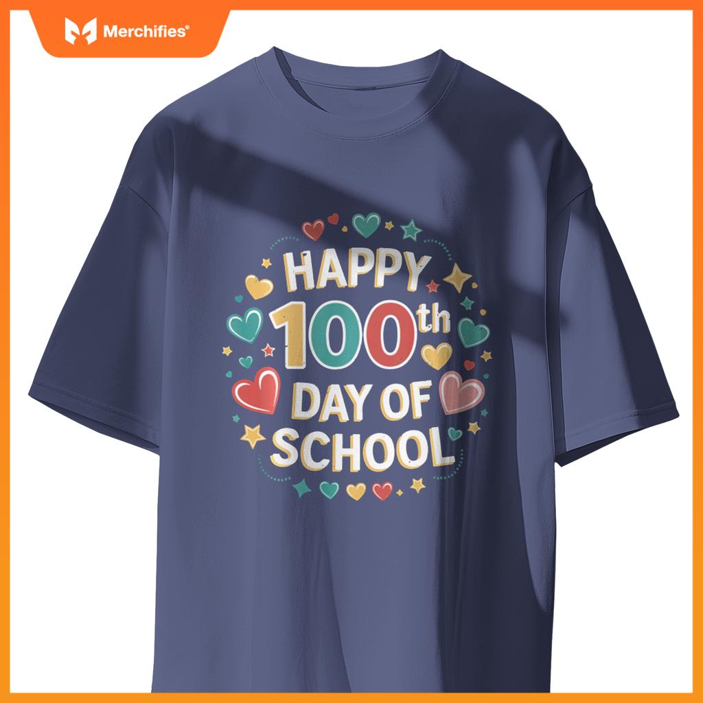 Happy 100th Day of School Teachers Happy 100 Days Student