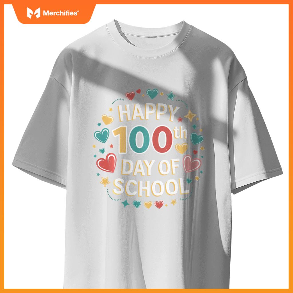 Happy 100th Day of School Teachers Happy 100 Days Student