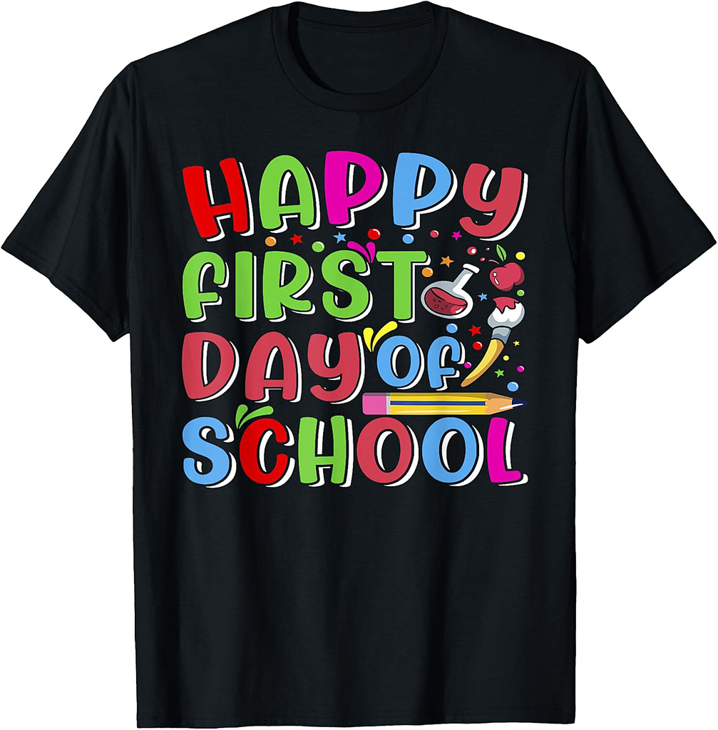 Happy First Day Of School Back To School Teacher Students T-Shirt