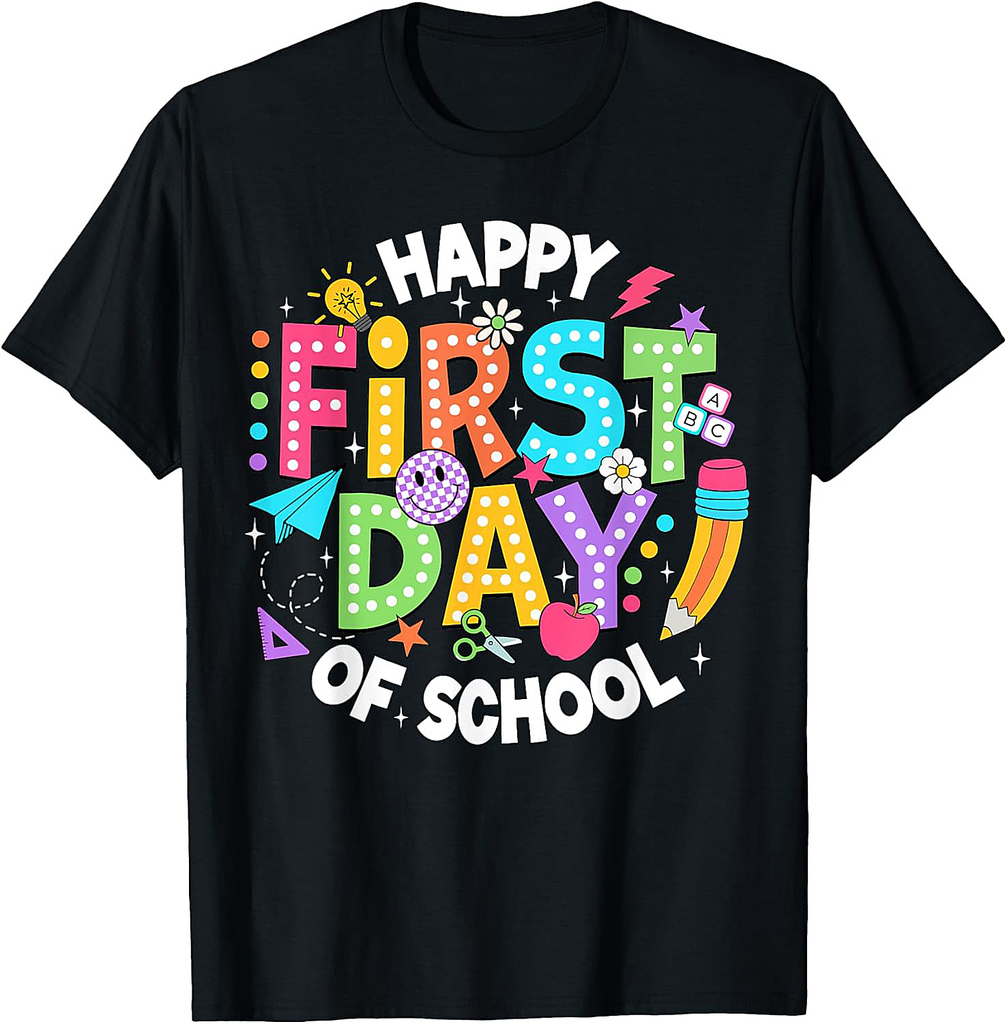 Happy First Day Of School Teacher Back To School Student Kid T-Shirt