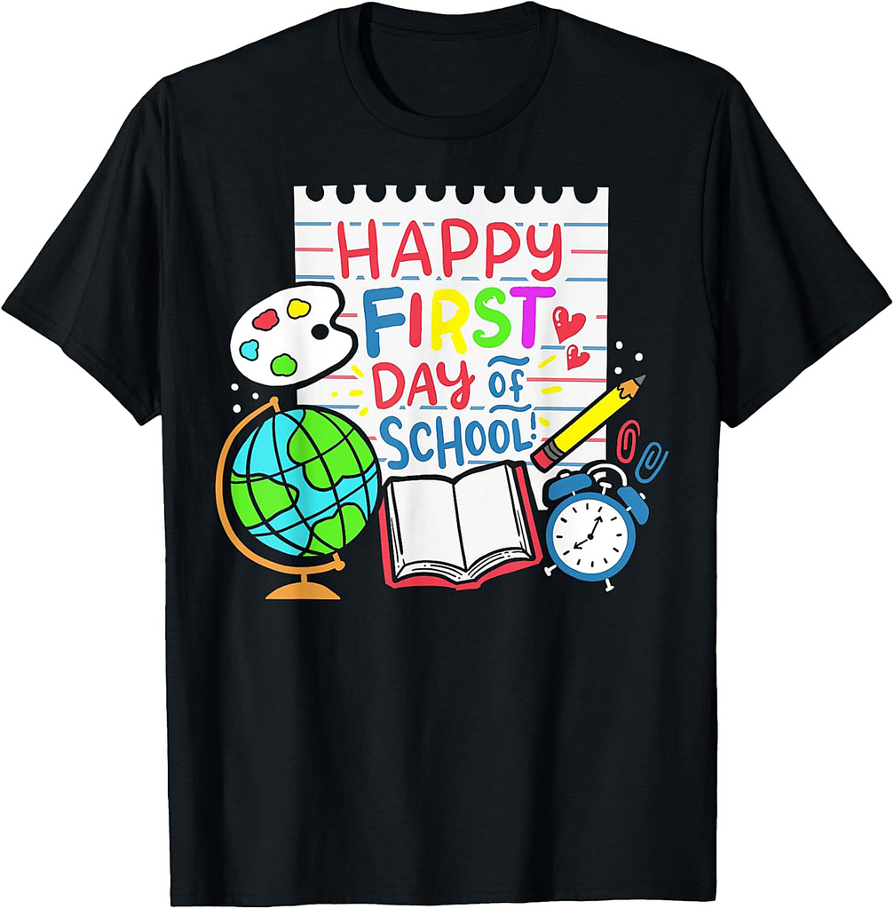 Happy First Day of School Back to School T-Shirt