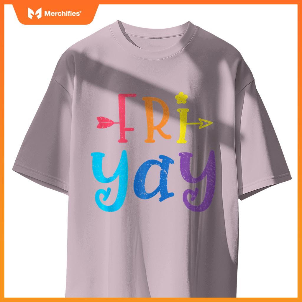 Happy Fri-Yay Funny Fri Yay Teacher Student Friday Weekend
