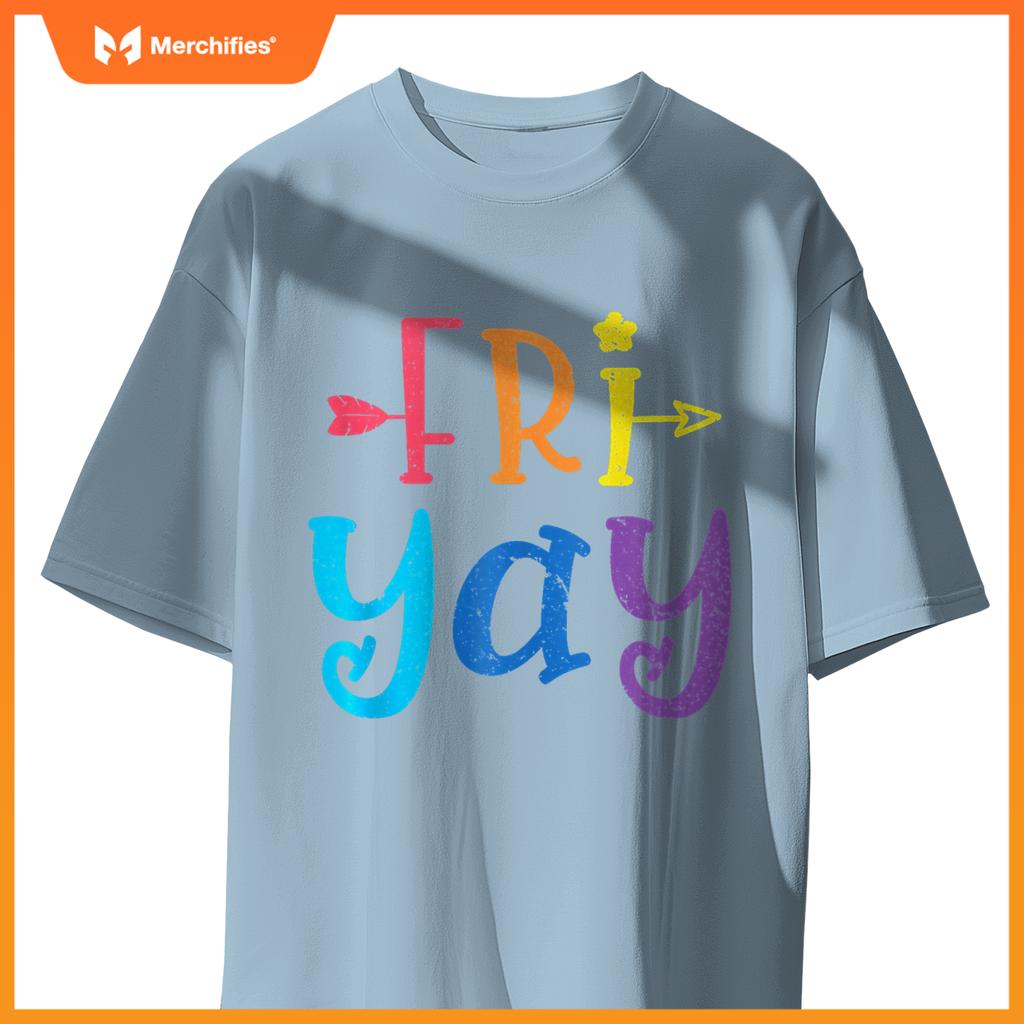 Happy Fri-Yay Funny Fri Yay Teacher Student Friday Weekend