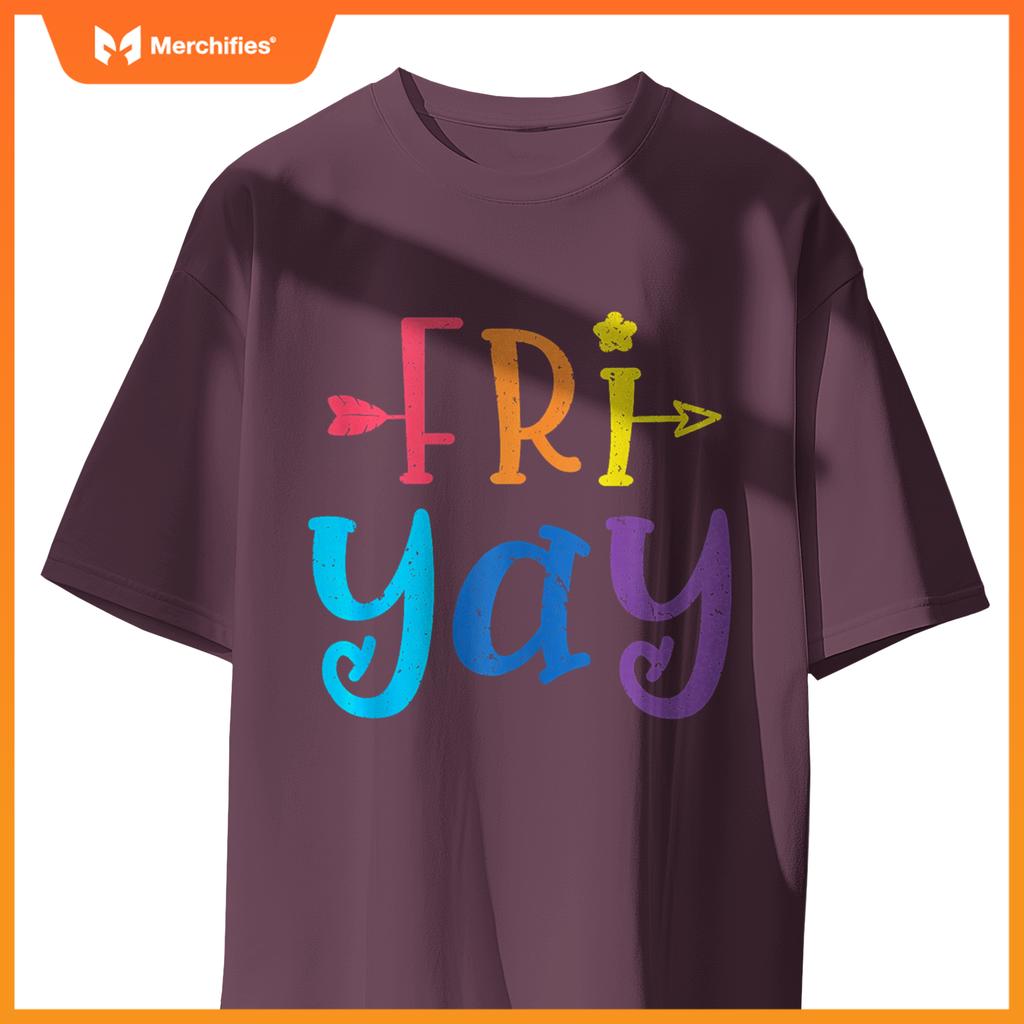 Happy Fri-Yay Funny Fri Yay Teacher Student Friday Weekend