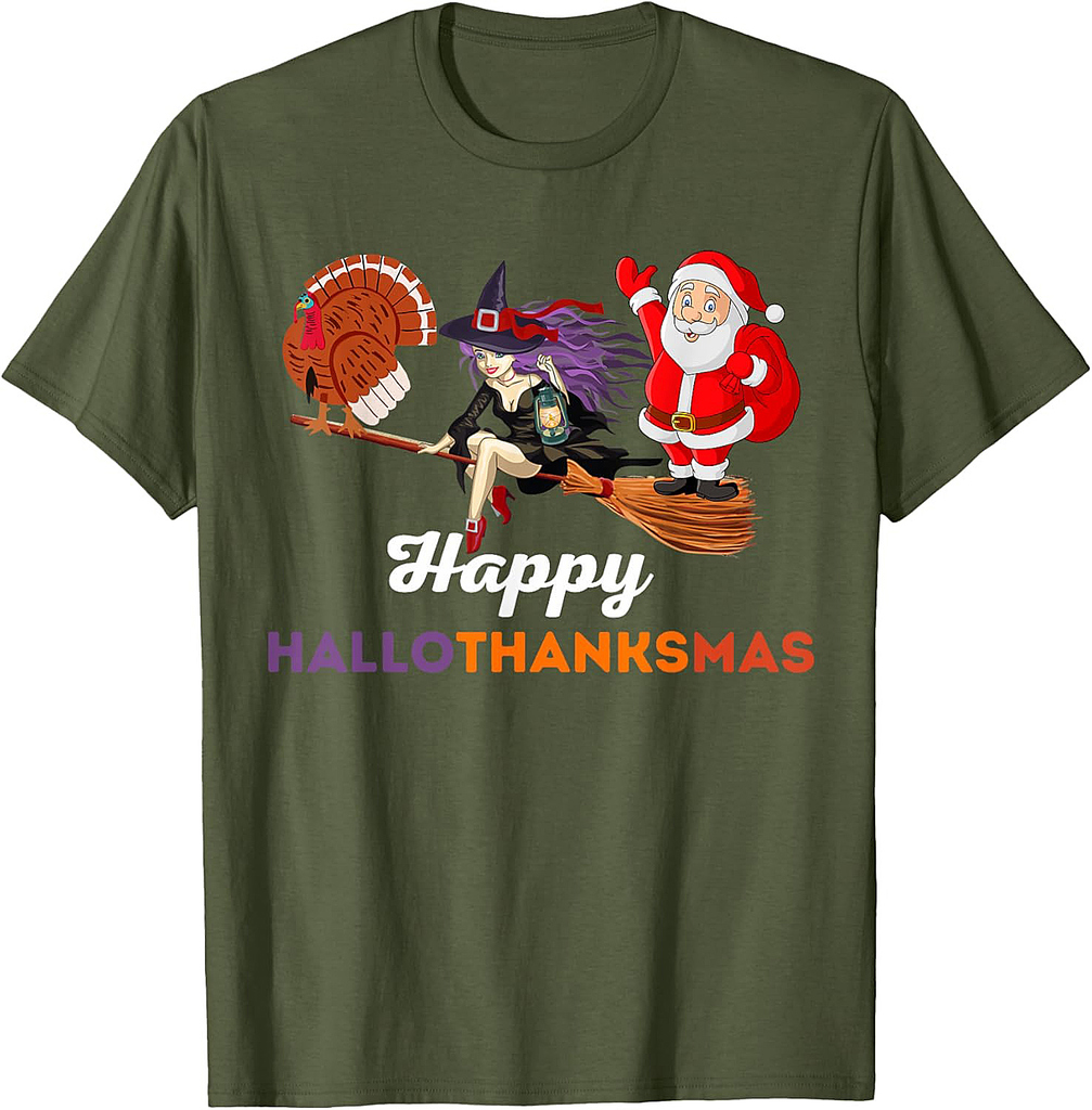 Happy Hallothanksmas Halloween, Thanksgiving and Christmas T-Shirt