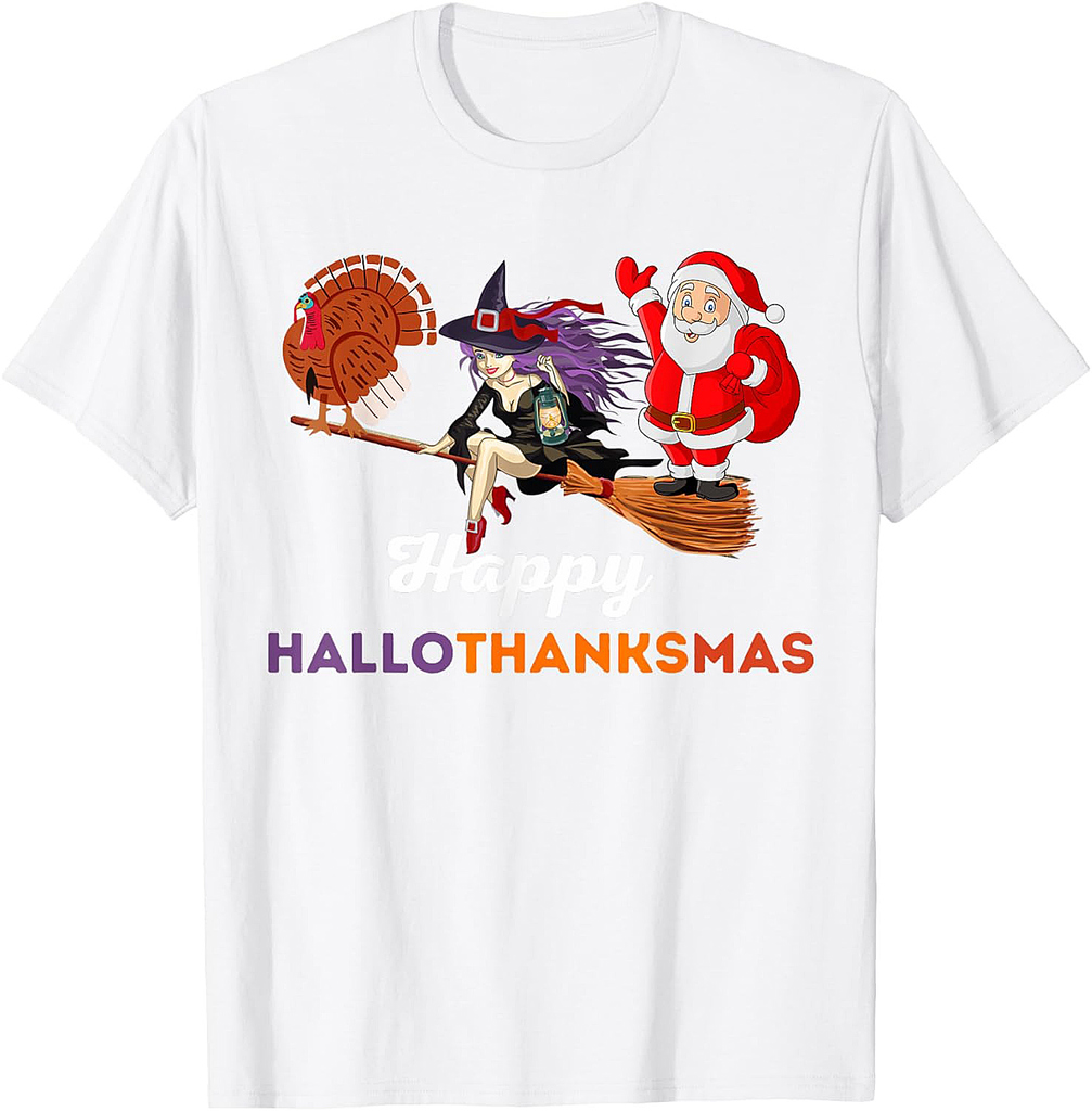 Happy Hallothanksmas Halloween, Thanksgiving and Christmas T-Shirt