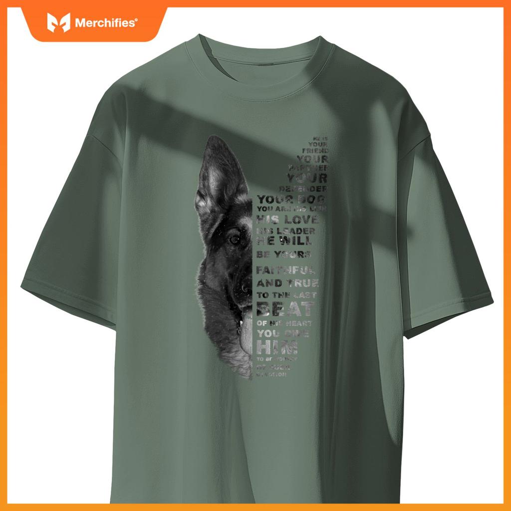 He Is Your Friend Your Partner Your Dog German Shepherd Dogs T-Shirt
