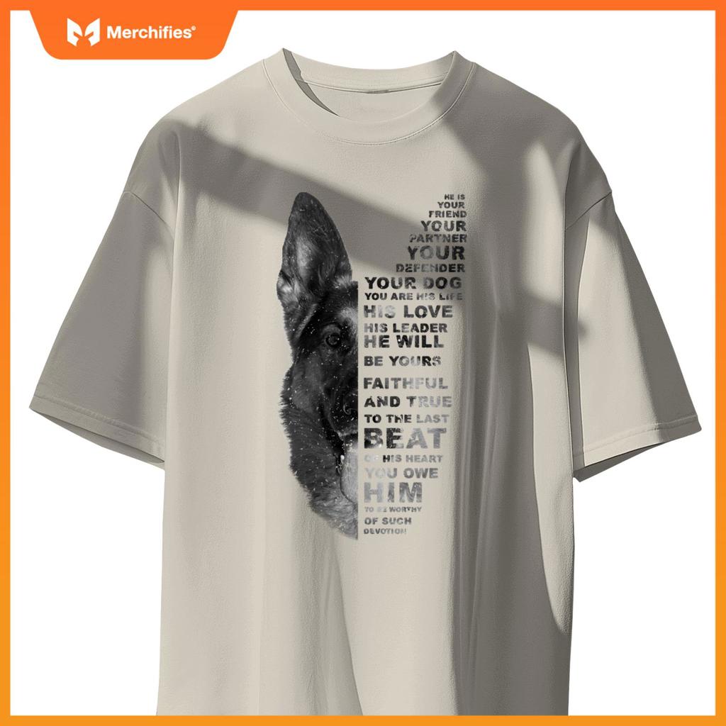 He Is Your Friend Your Partner Your Dog German Shepherd Dogs T-Shirt