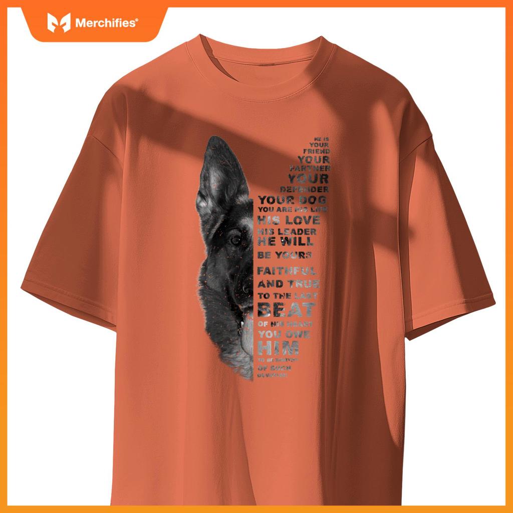 He Is Your Friend Your Partner Your Dog German Shepherd Dogs T-Shirt