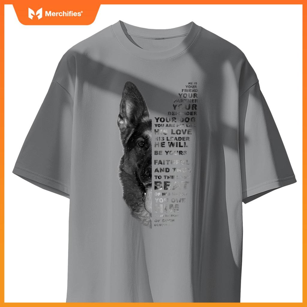 He Is Your Friend Your Partner Your Dog German Shepherd Dogs T-Shirt