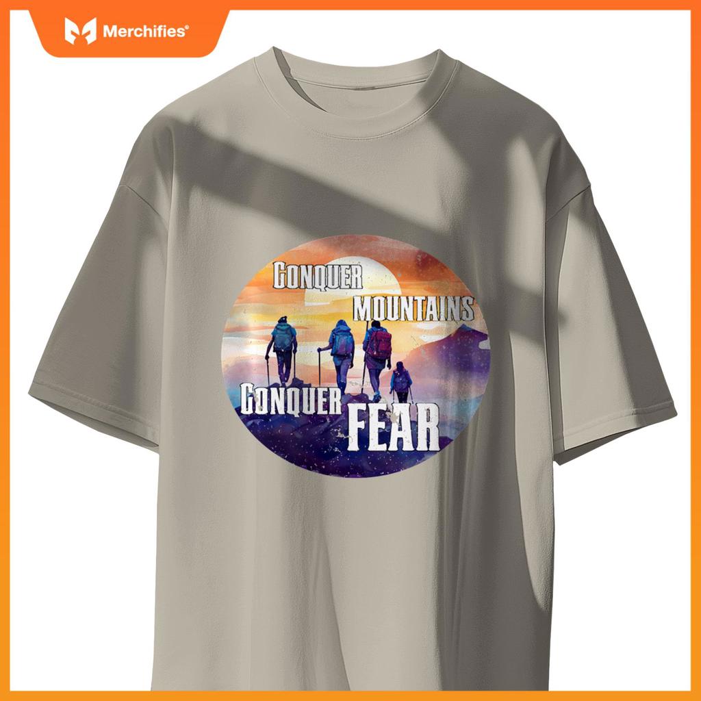 Hiking Hike Mountains Conquer Mountains Conquer Fears T-Shirt
