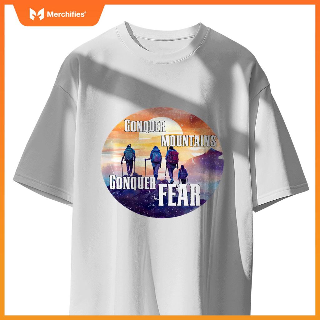 Hiking Hike Mountains Conquer Mountains Conquer Fears T-Shirt