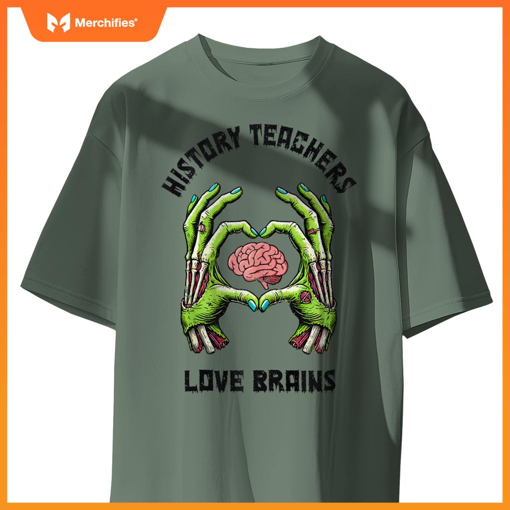 History Teachers Love Brains Zombie Hands, History Teacher