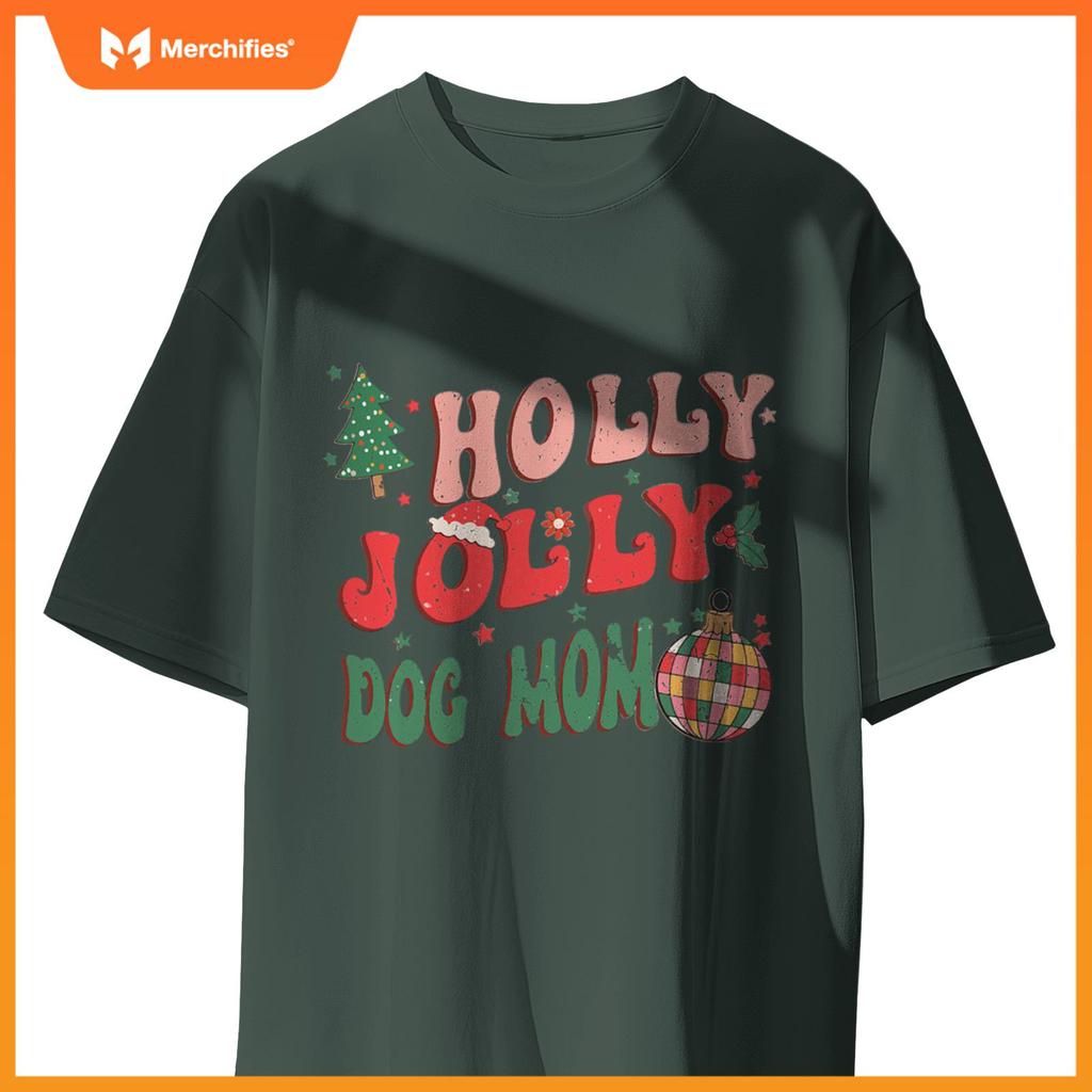 Holly Xmas Jolly Dog Mom Christmas Dogs T-Shirt