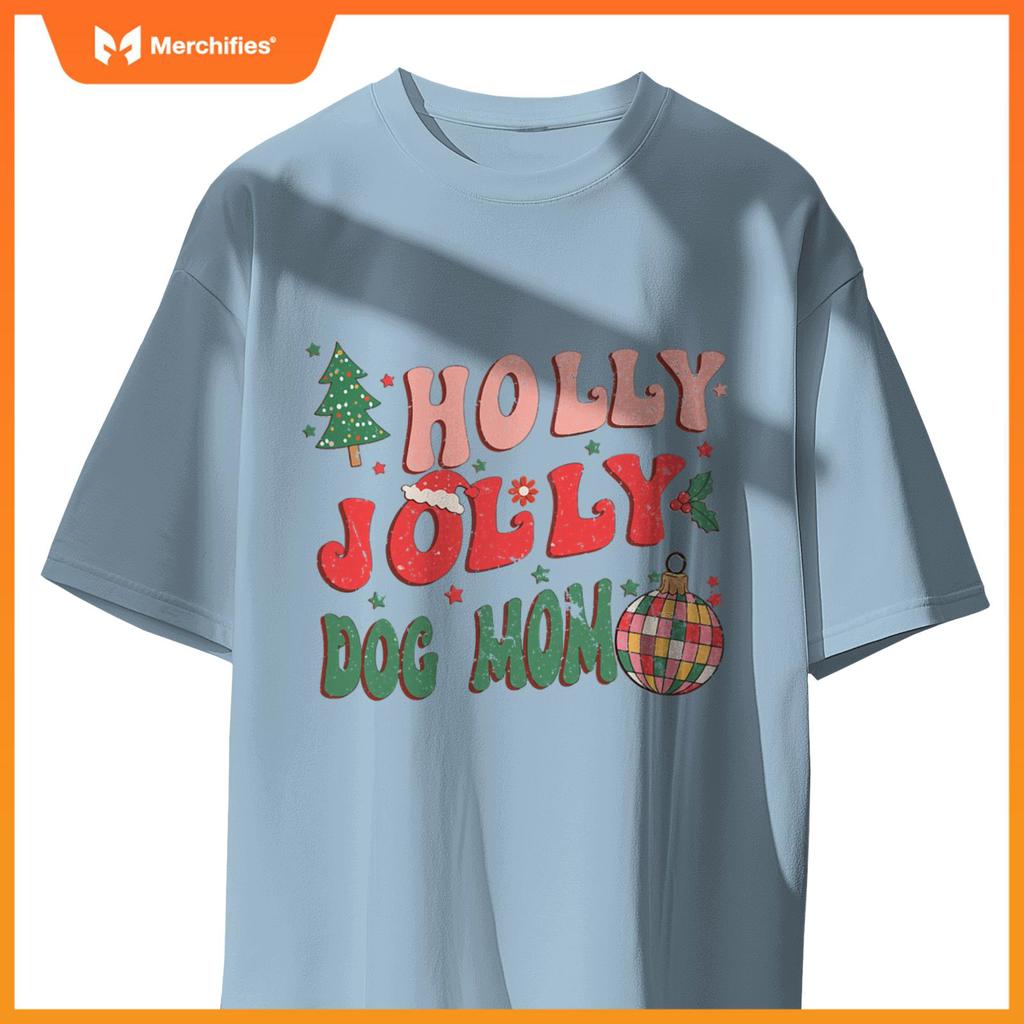 Holly Xmas Jolly Dog Mom Christmas Dogs T-Shirt