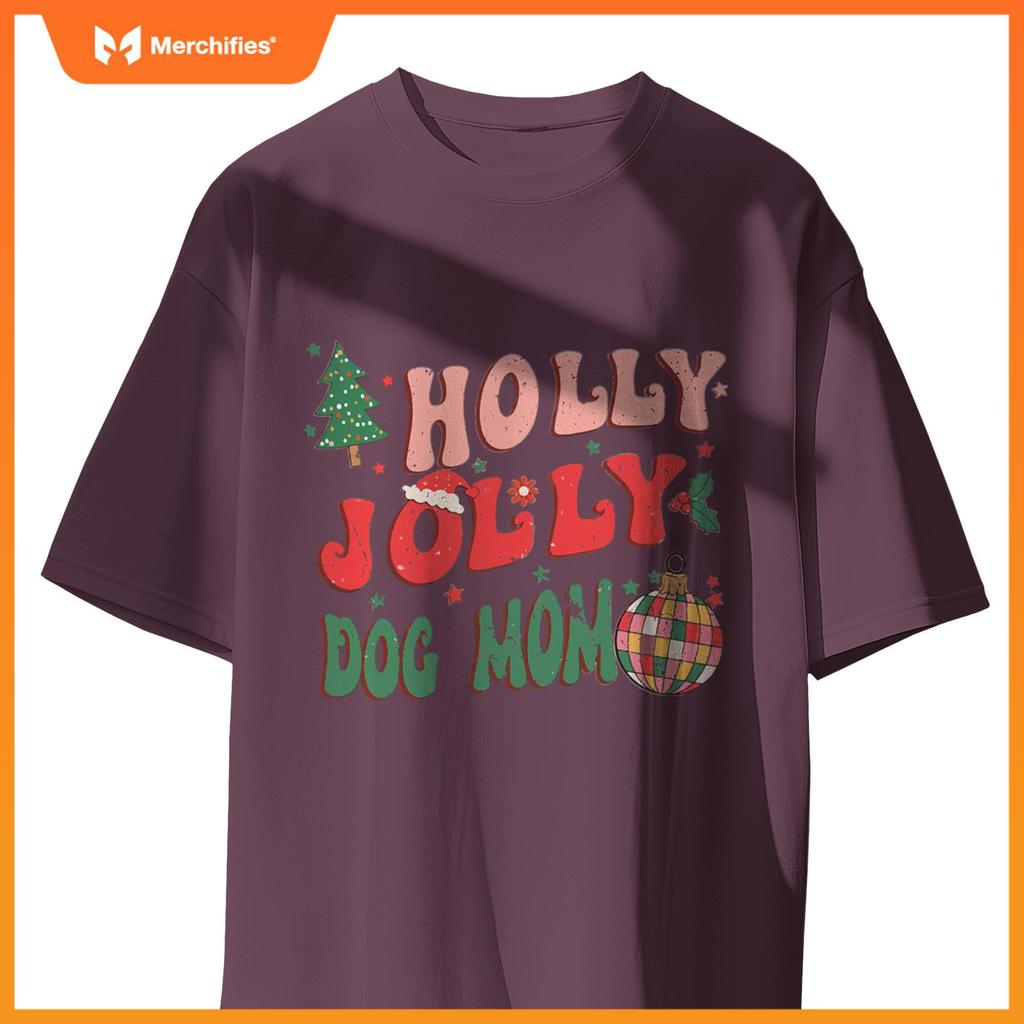 Holly Xmas Jolly Dog Mom Christmas Dogs T-Shirt