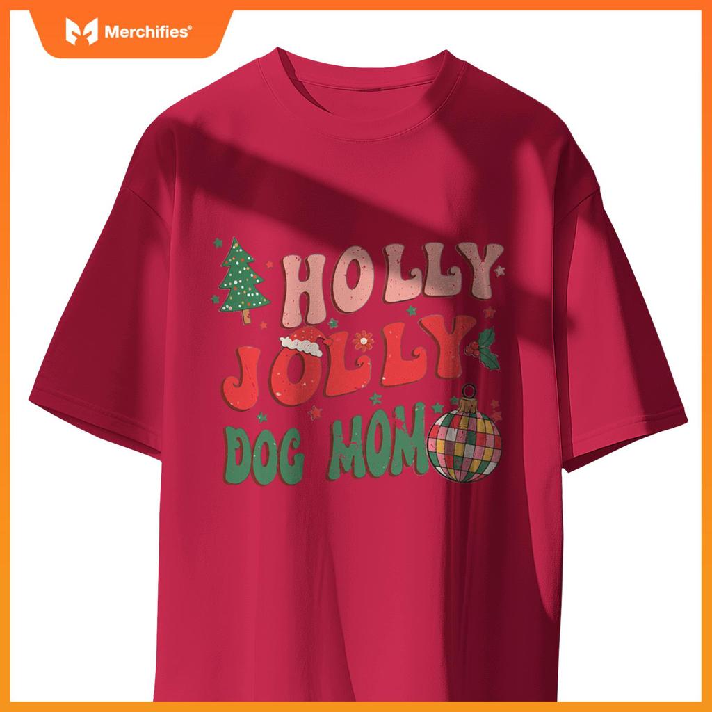 Holly Xmas Jolly Dog Mom Christmas Dogs T-Shirt