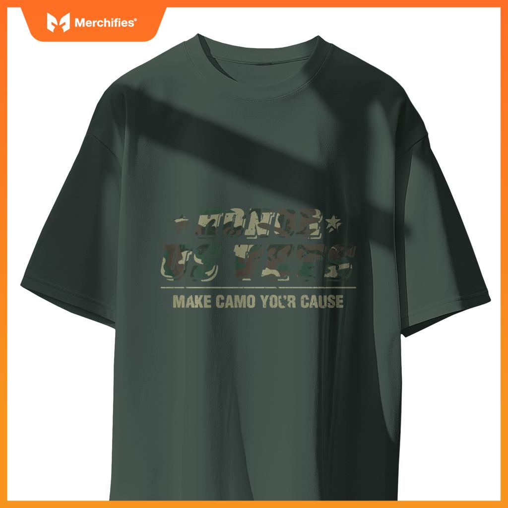 Honor US Vets Make Camo Your Cause Patriotic Veteran T-Shirt