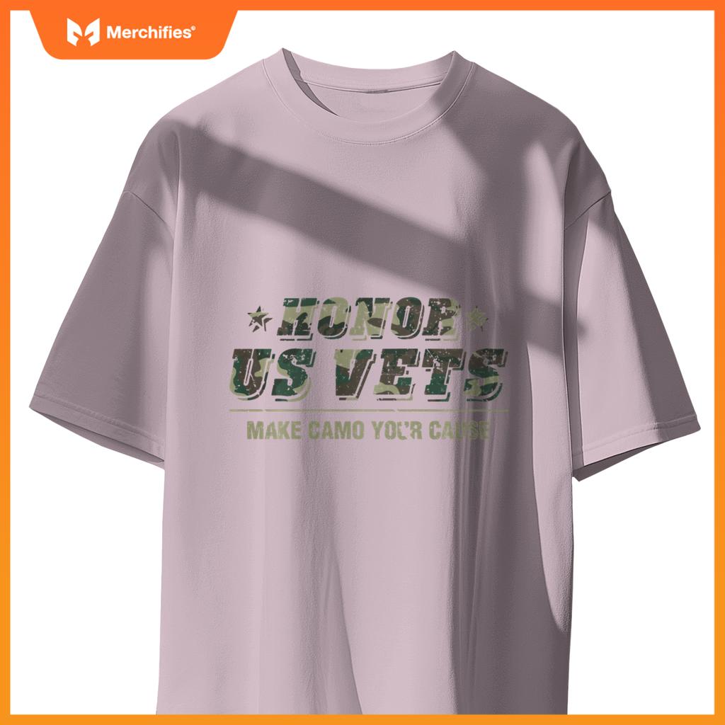 Honor US Vets Make Camo Your Cause Patriotic Veteran T-Shirt