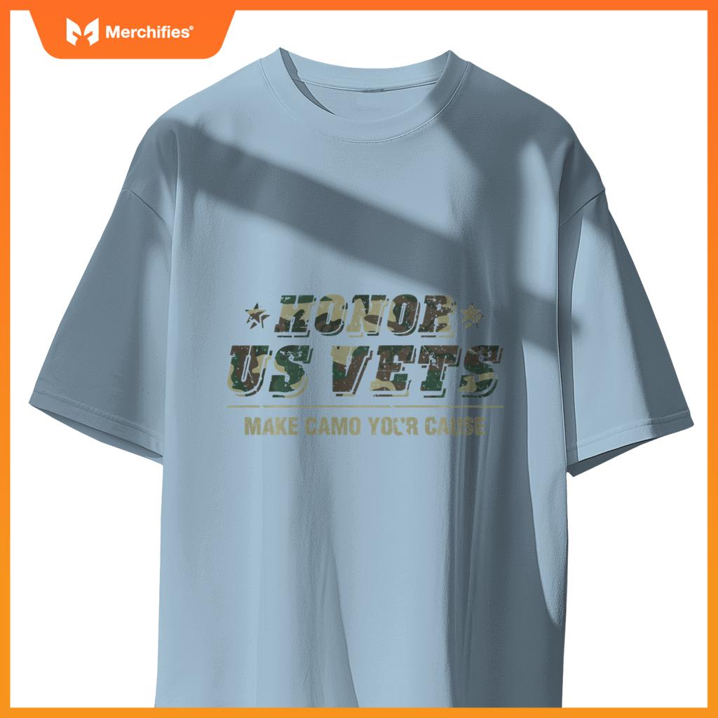 Honor US Vets Make Camo Your Cause Patriotic Veteran T-Shirt