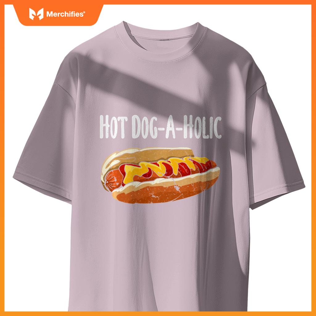 Hot Dog-A-Holic Hot Dog Lovers Unite Fun T-Shirt