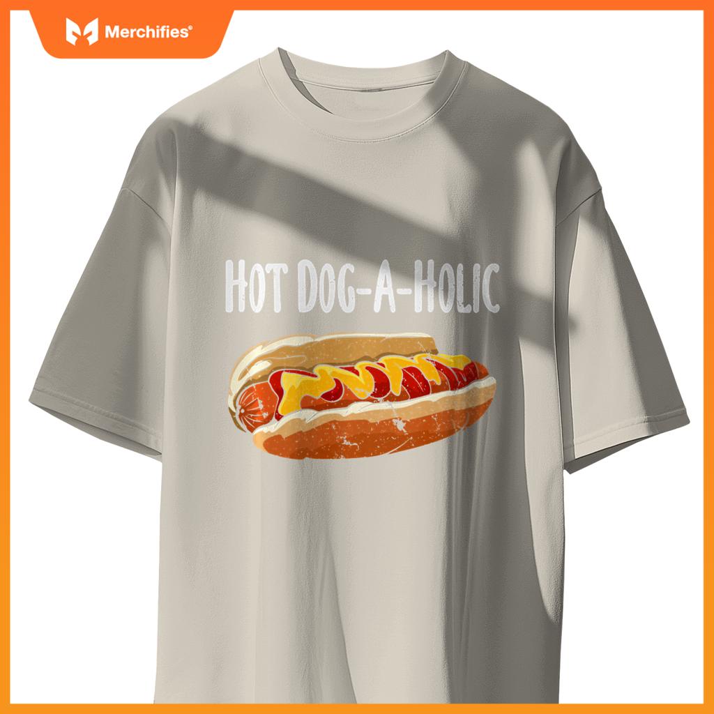 Hot Dog-A-Holic Hot Dog Lovers Unite Fun T-Shirt