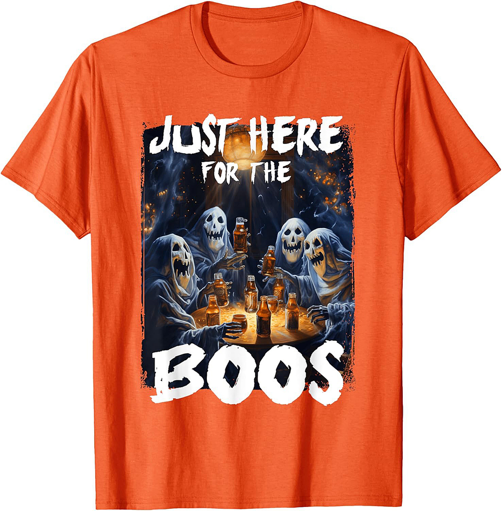 I'm Just Here For The Boos Ghost Funny Men Women Halloween T-Shirt