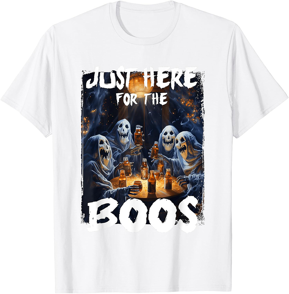 I'm Just Here For The Boos Ghost Funny Men Women Halloween T-Shirt
