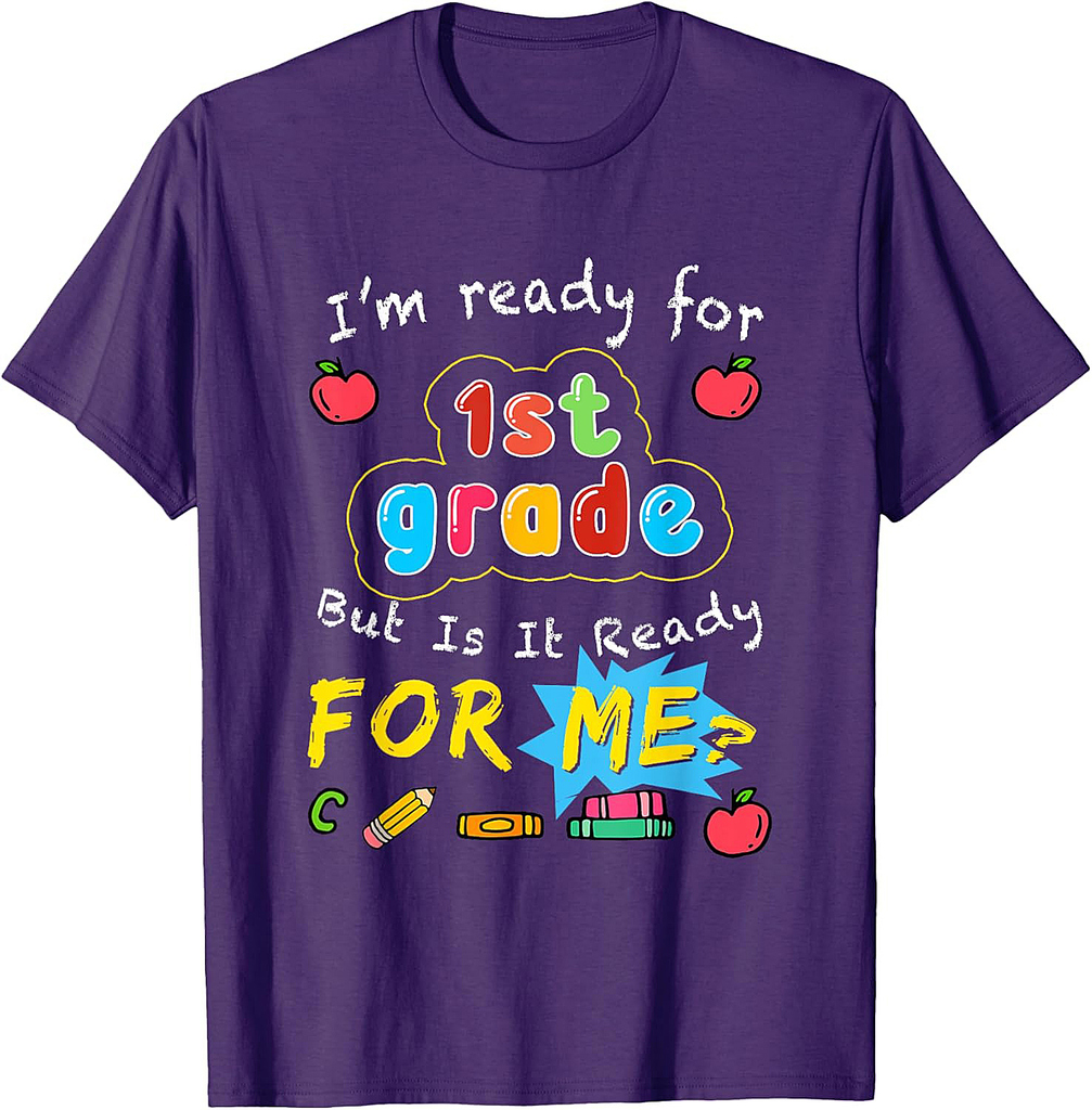 I'm Ready For 1st Grade First Day Back To School Teacher T-Shirt