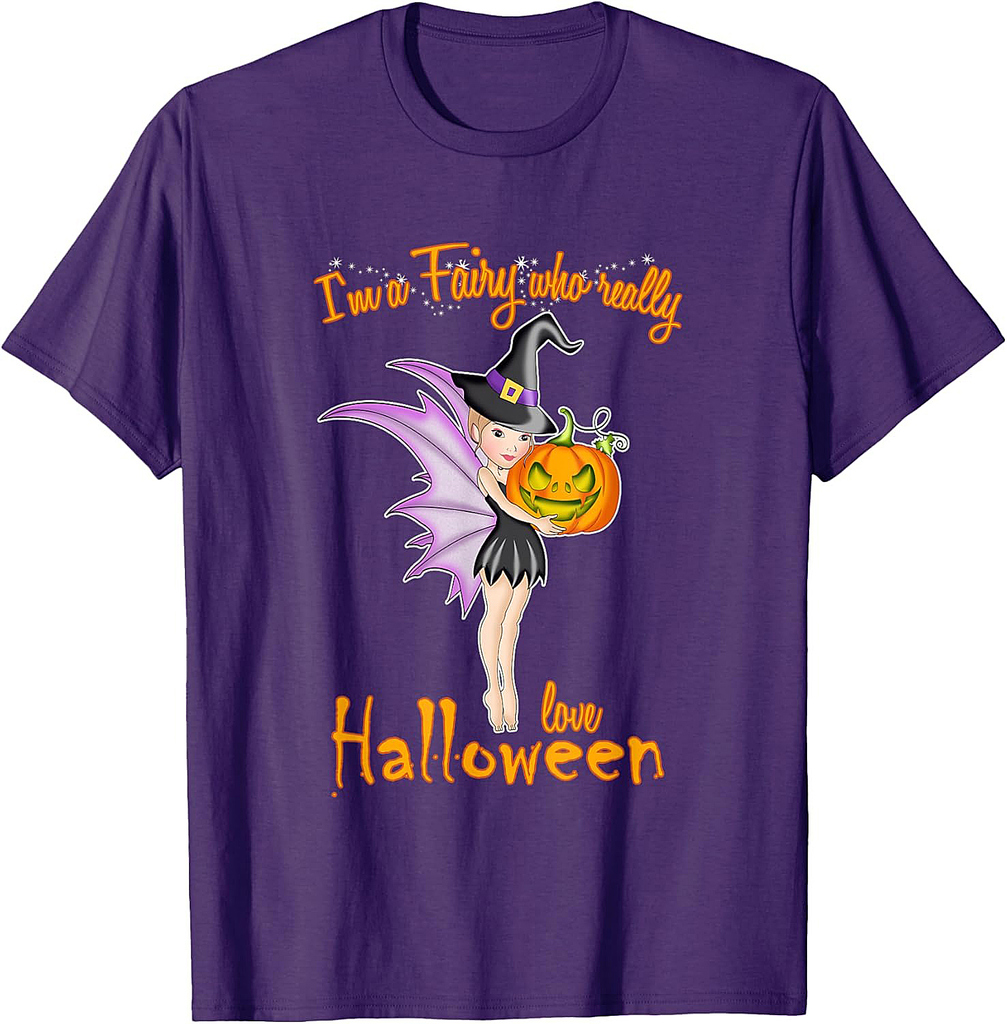 I'm a Fairy who love Halloween - Witch Fairy Halloween T-Shirt