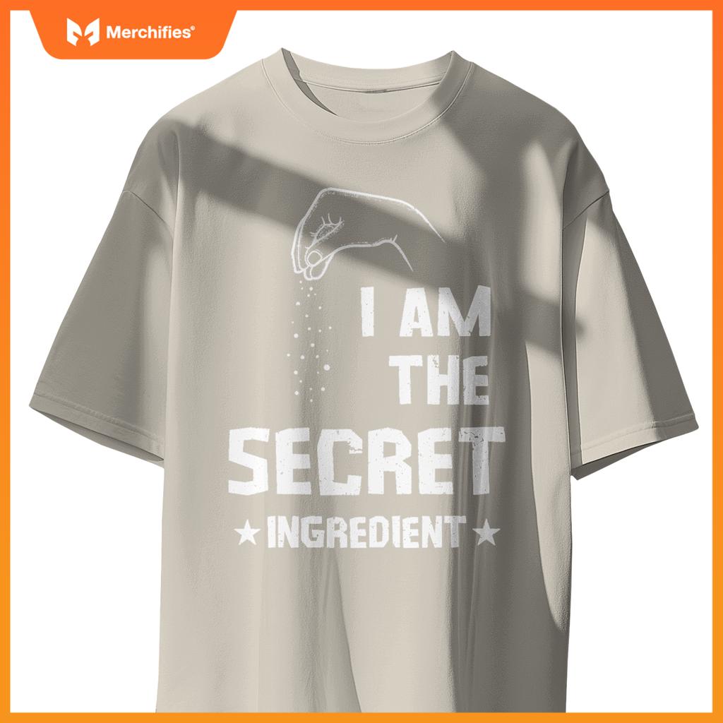 I Am The Secret Ingredient – Funny Chef Tee T-Shirt