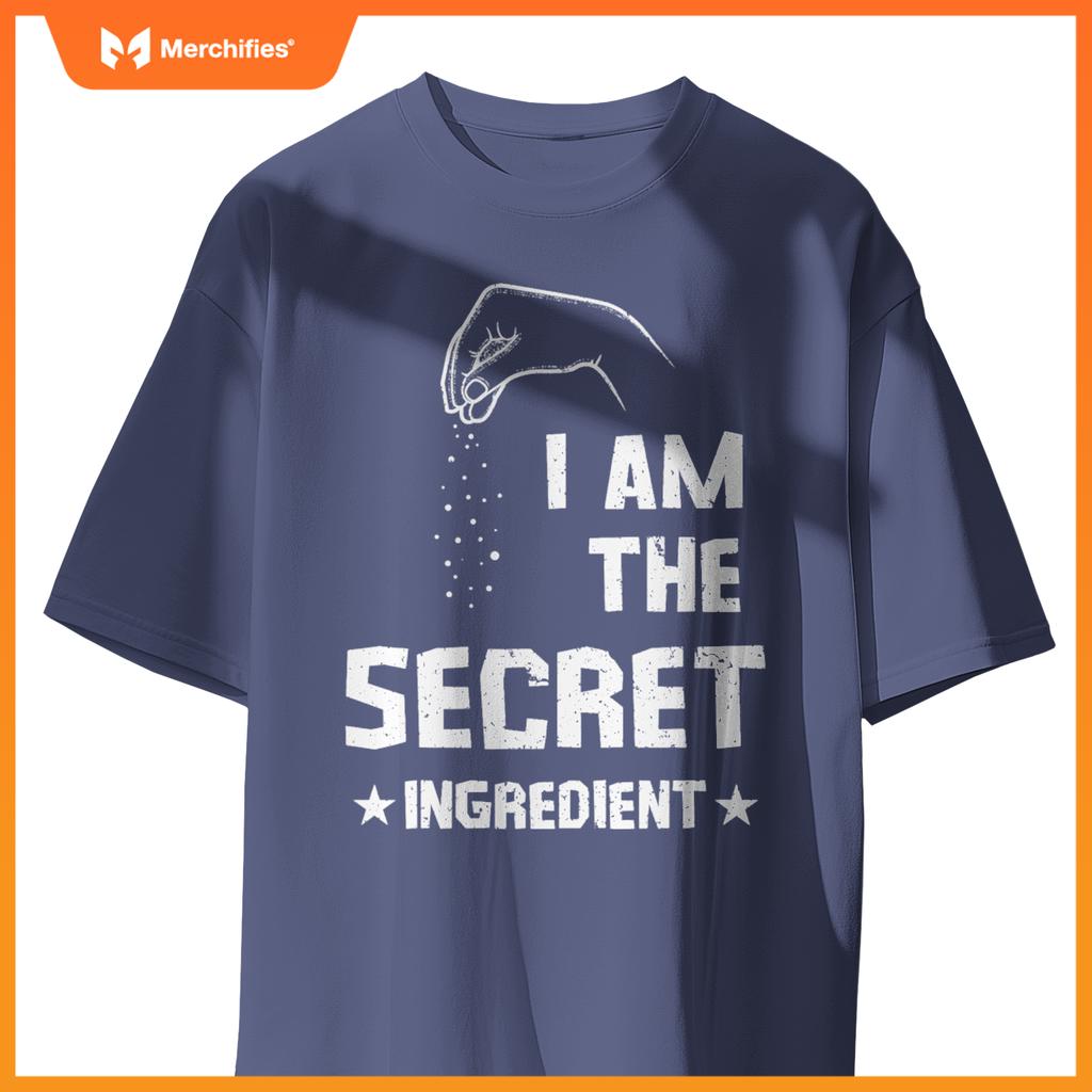 I Am The Secret Ingredient – Funny Chef Tee T-Shirt
